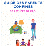 Guide des parents confinés